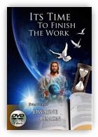 It's Time to Finish the Work DVD's