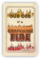 Our God is a Consuming Fire