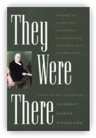 They Were There