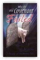 Why the Old Covenant Failed